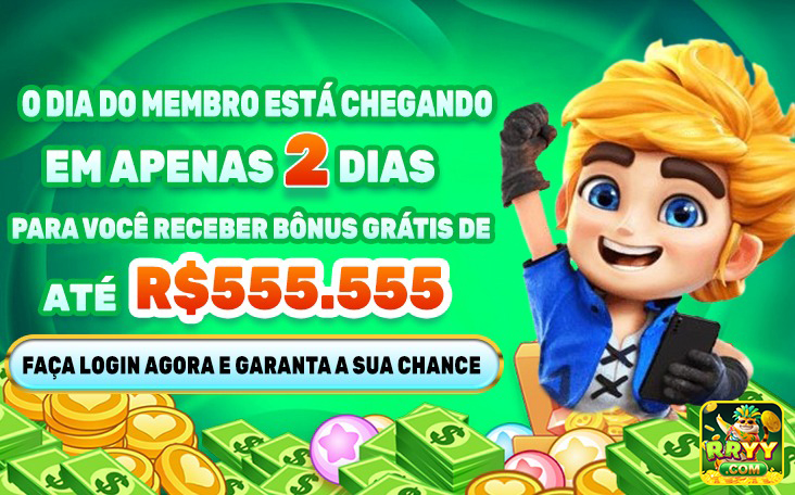 rryy.com Dia do Membro: Bônus de R$ 555.555 no rryy.com